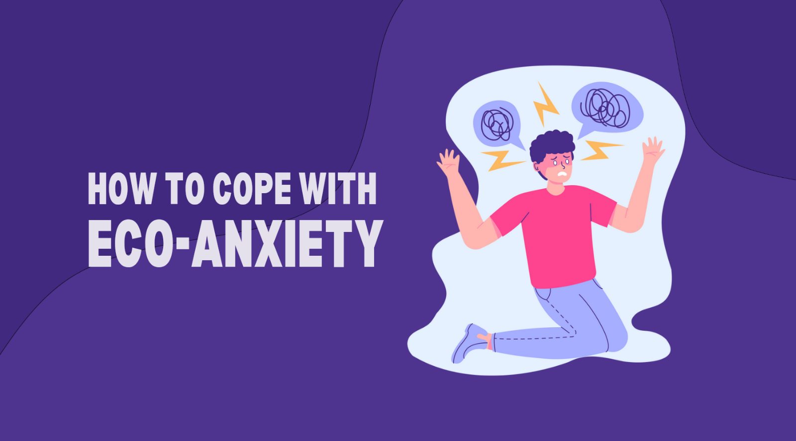 How to Cope with Eco-Anxiety by Weather Scientific