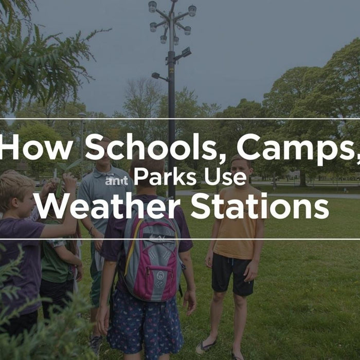 How Schools, Camps and Parks Use Weather Stations by Weather Scientific