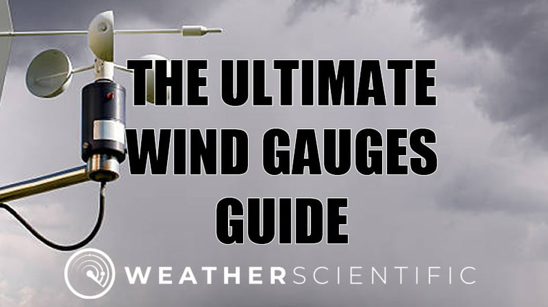 The ultimate Wind Gauges guide — Weather Scientific