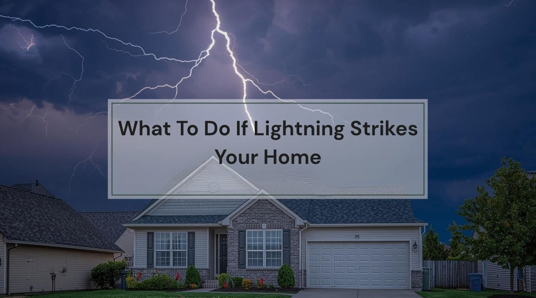 What To Do If Lightning Strikes Your Home — Weather Scientific