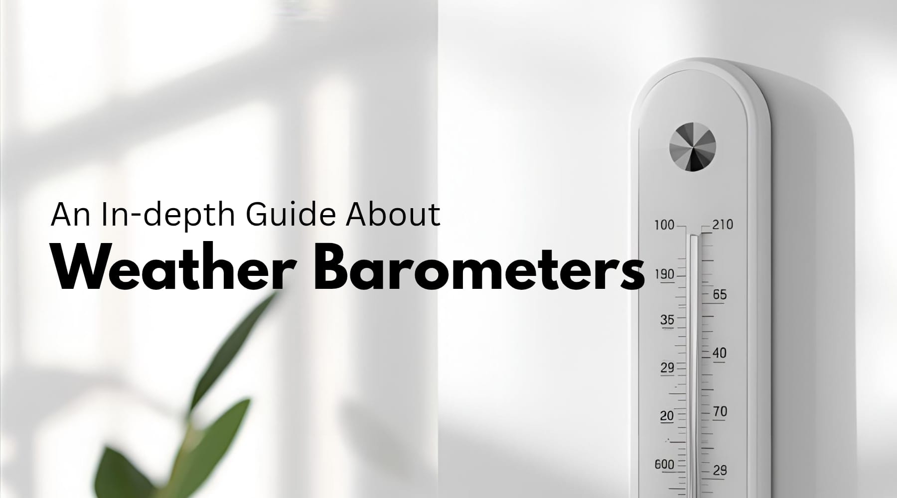 Barometer Weather Sample An In-Depth Guide About Weather Barometers — Weather Scientific