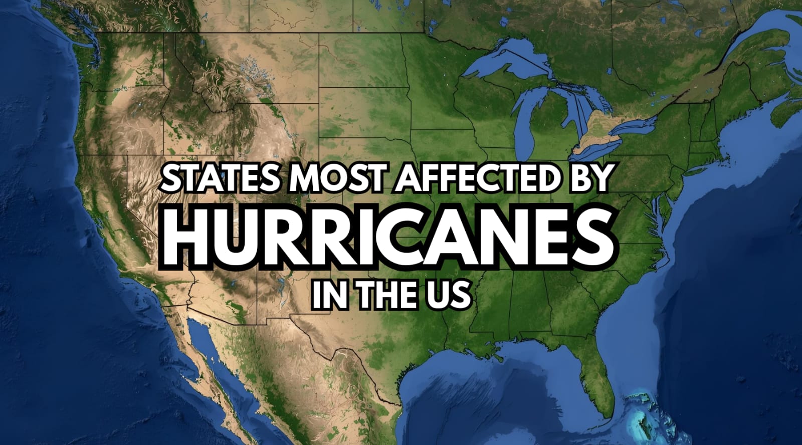 States Most Affected by Hurricanes in the US by Weather Scientific