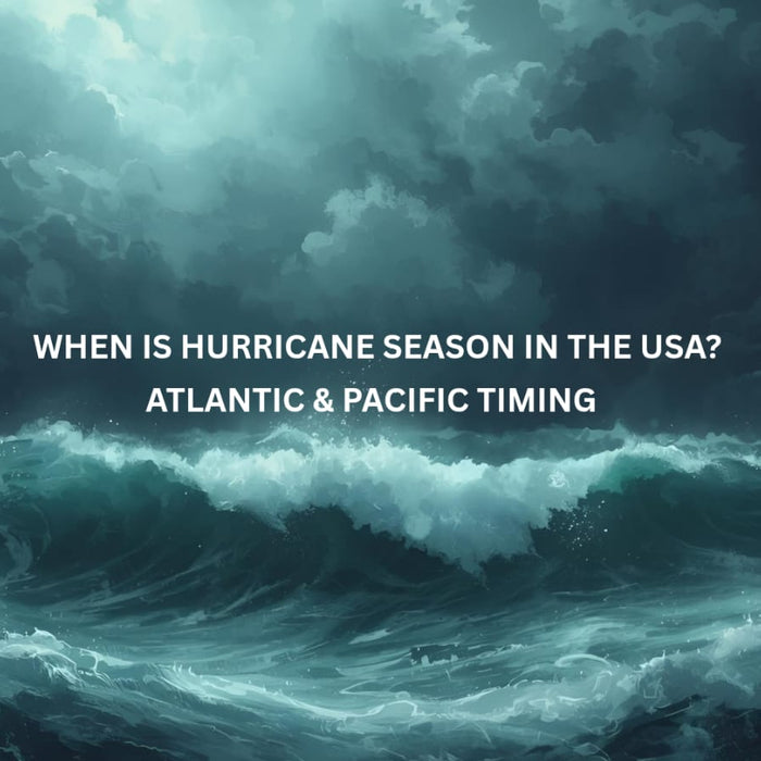 When Is Hurricane Season in the USA? Atlantic & Pacific Timing by Weather Scientific