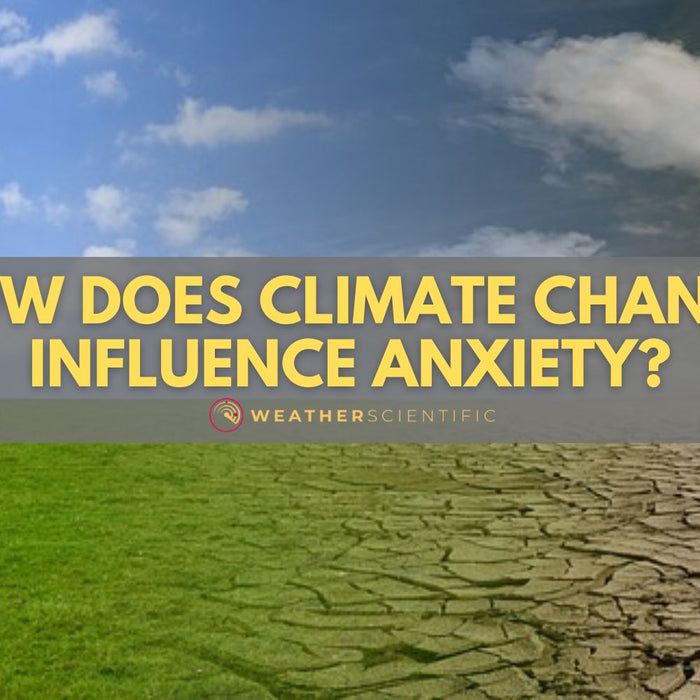 How Does Climate Change Influence Anxiety by Weather Scientific