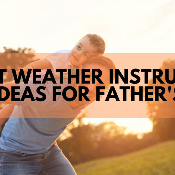 6 Best Weather Instrument Gift Ideas for Father's Day by WeatherScientific.com