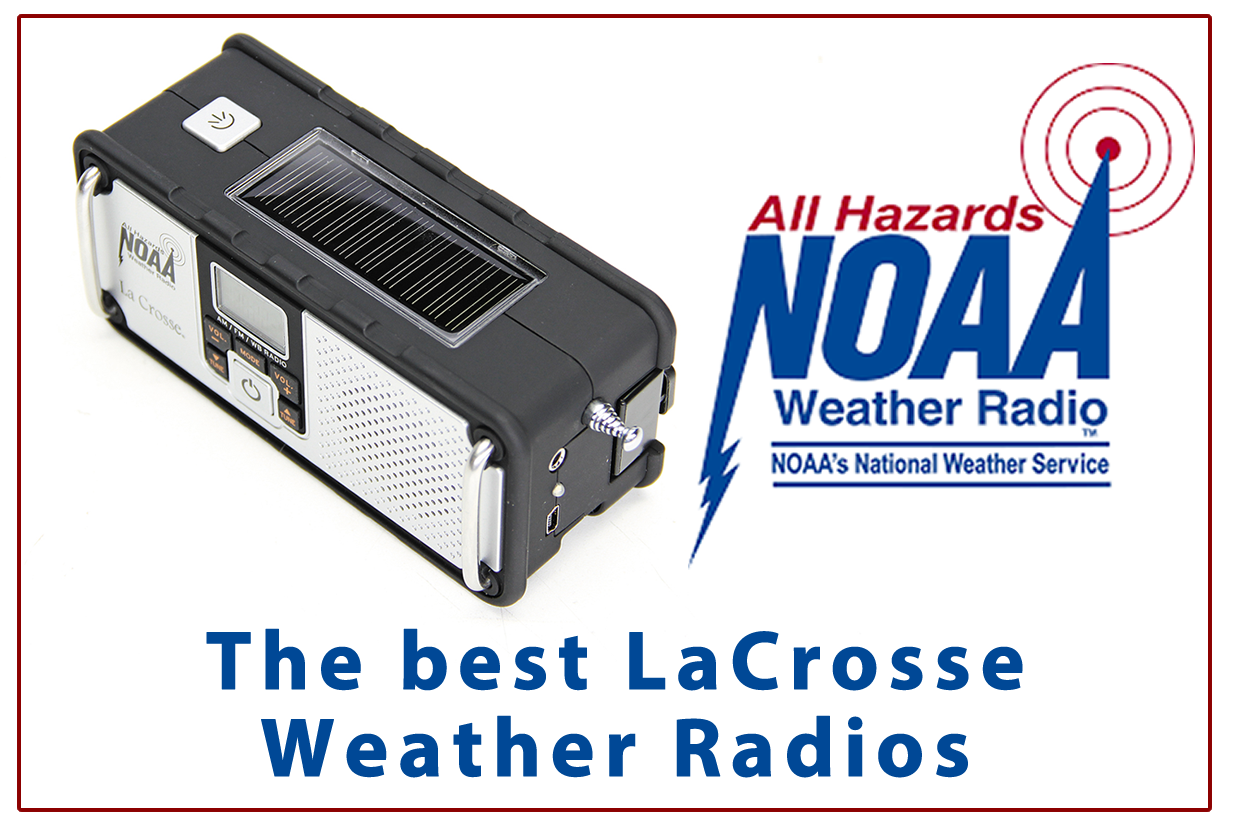 The Best LaCrosse Weather Radios by WeatherScientific.com