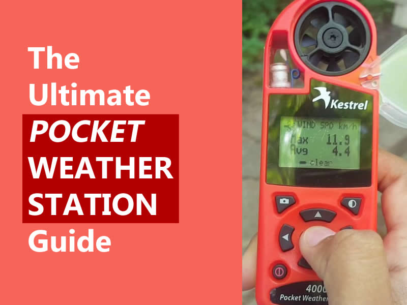 The Ultimate Pocket Weather Station Guide by WeatherScientific.com