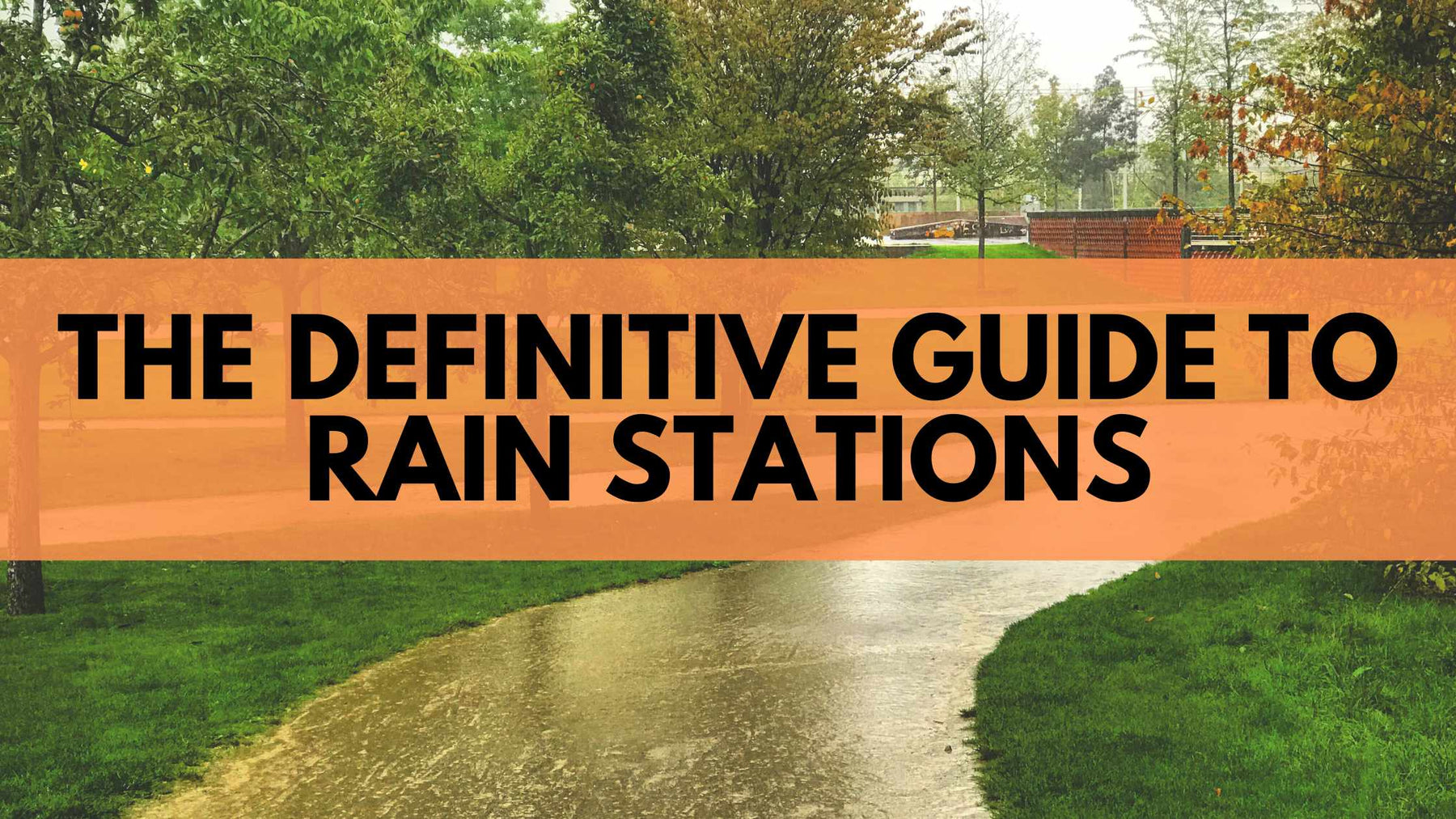 WeatherScientific.com The Definitive Guide to Rain Stations