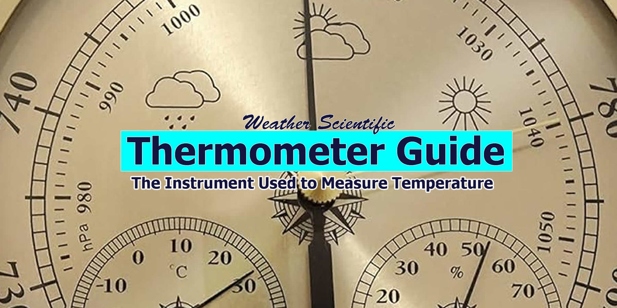 Temperature Measure Weather Scientific Thermometer Guide -- The Instrument Used to Measure
