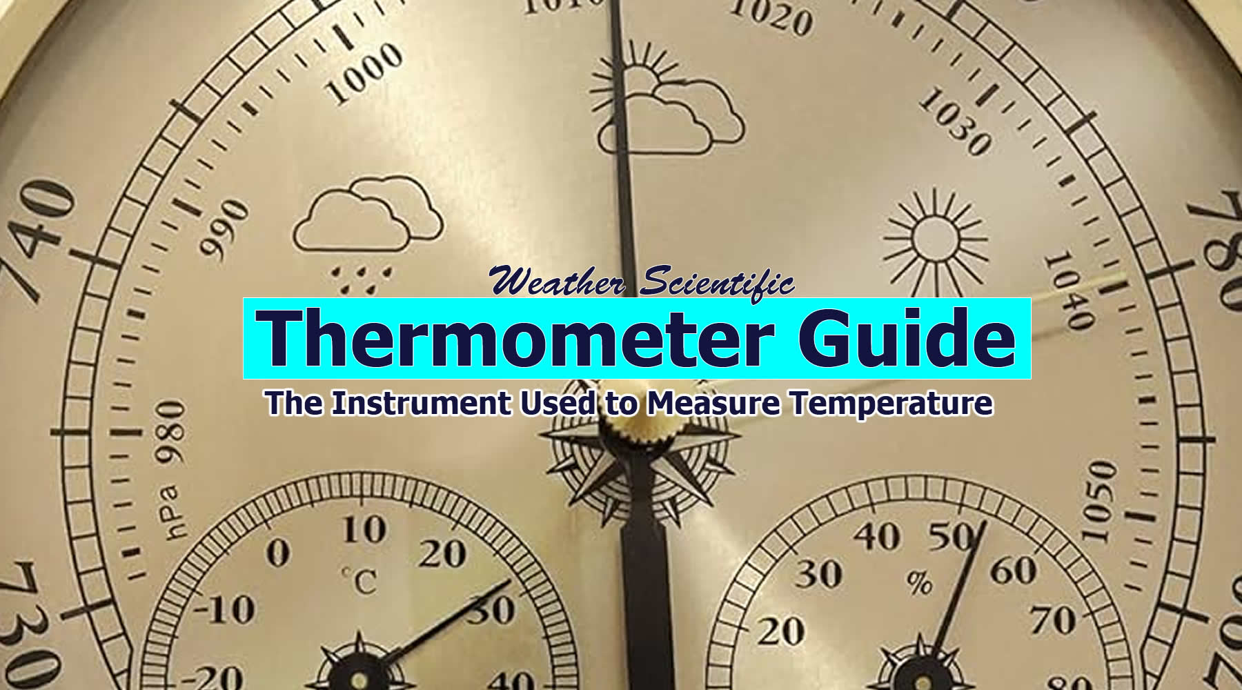 Weather Scientific Thermometer Guide The Instrument Used to Measure Temperature